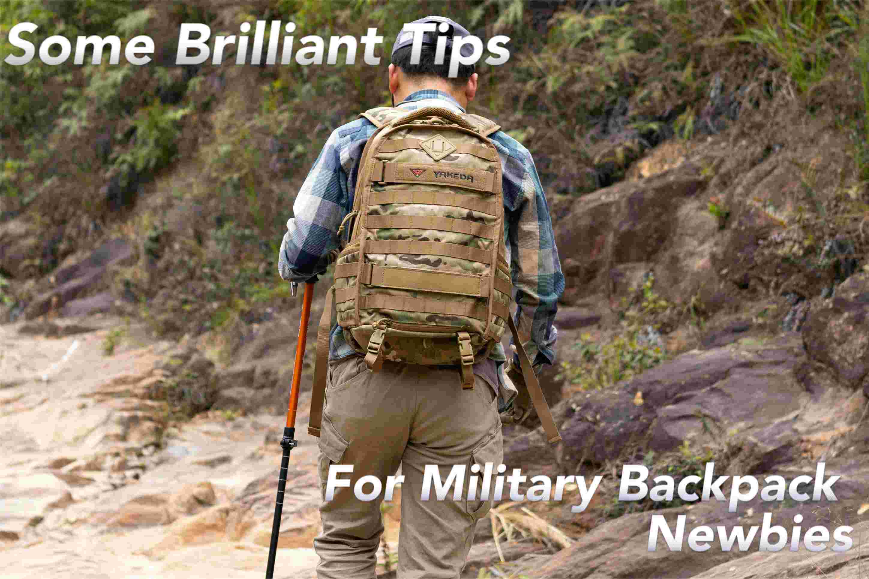 Algumas dicas brilhantes para iniciantes em mochilas militares